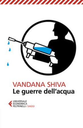 Le guerre dell'acqua Vandana Shiva