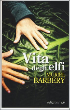 Vita degli elfi Muriel Barbery