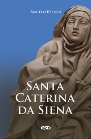 Santa Caterina da Siena Angelo Bellon