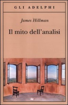 Il mito dell'analisi James Hillman