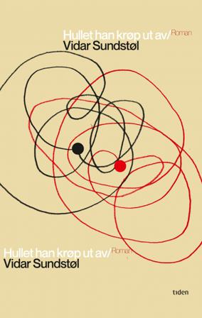 Hullet han krøp ut av - Bok av Vidar Sundstøl - Hardback
