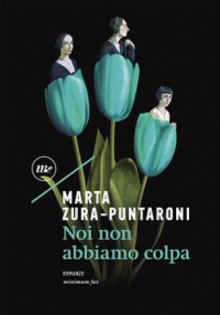 Noi non abbiamo colpa Marta Zura-Puntaroni