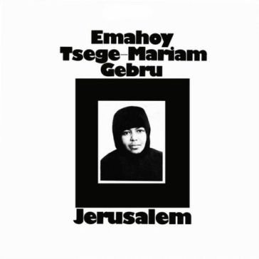 Jerusalem EMAHOY TSEGE MARIAM