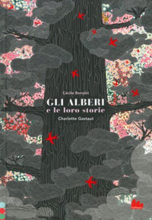 Gli alberi e le loro storie. Ediz. a colori Cécile Benoist