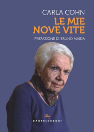 Le mie nove vite Carla Cohn