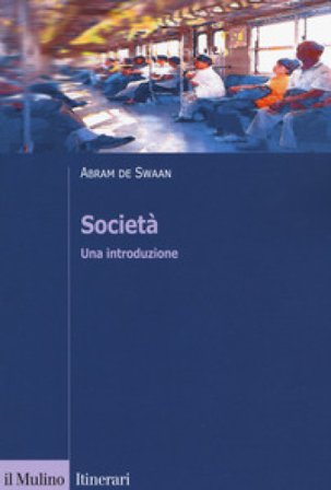 Società. Una introduzione Abram De Swaan