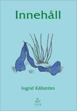 Innehåll - Bok av Ingrid Källström - Häfte