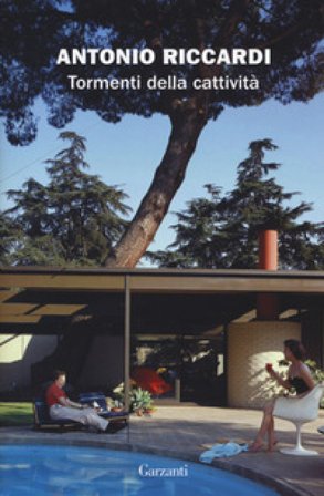 Tormenti della cattività Antonio Riccardi