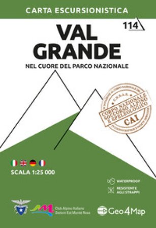 114 Val Grande. Nel cuore del Parco Nazionale. Carta escursionistica 1:25.000