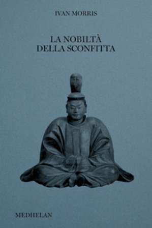 La nobiltà della sconfitta Ivan Morris