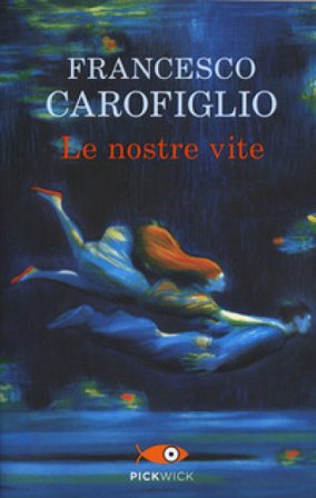 Le nostre vite Francesco Carofiglio