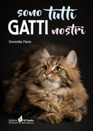 Sono tutti gatti nostri Simonetta Marra