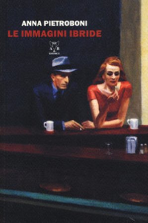 Le immagini ibride Anna Pietroboni