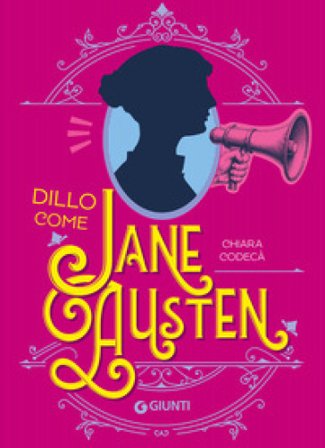 Dillo come Jane Austen Chiara Codecà