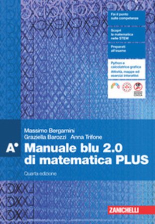 Manuale blu 2.0 di matematica. Confezione A Plus. Per le Scuole superiori. Con e-book. Con espansione online. Vol. 1 Massimo Bergamini