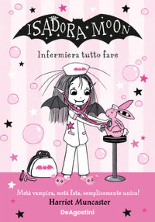 Infermiera tutto fare. Isadora Moon Harriet Muncaster