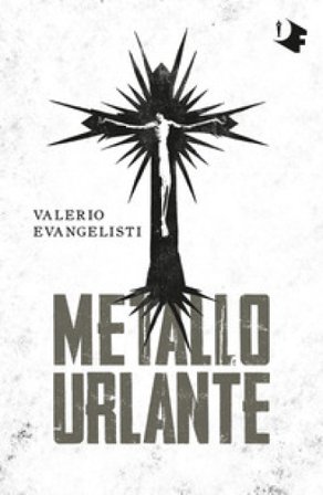 Metallo urlante Valerio Evangelisti
