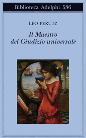 Il maestro del Giudizio universale Leo Perutz