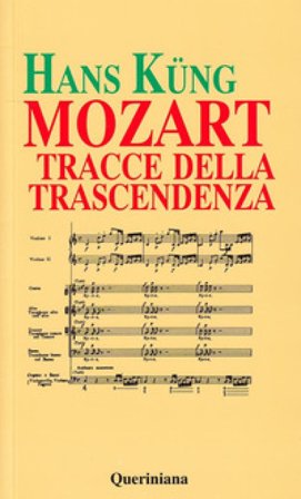 Mozart. Tracce della trascendenza Hans Küng