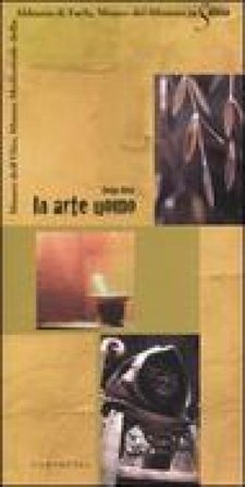 In arte uomo. Museo dell'olio, Museo medioevale dell'Abbazia di Farfa, Museo del Silenzio in Sabina Sonja Riva