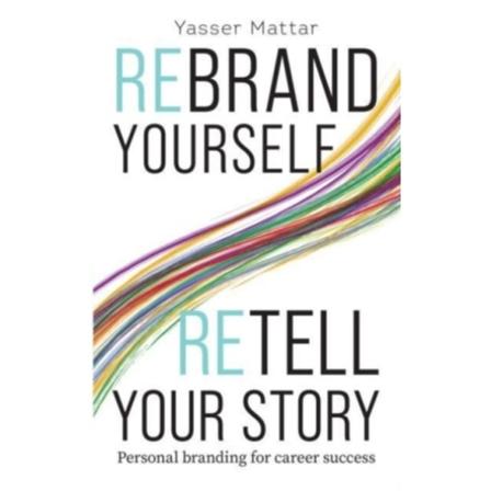 Rebrand Yourself, Retell Your Story (häftad, eng)