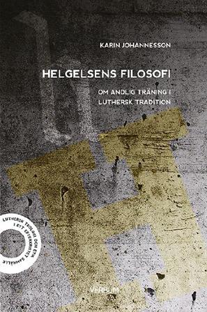Helgelsens filosofi - Bok av Karin Johannesson - Häfte