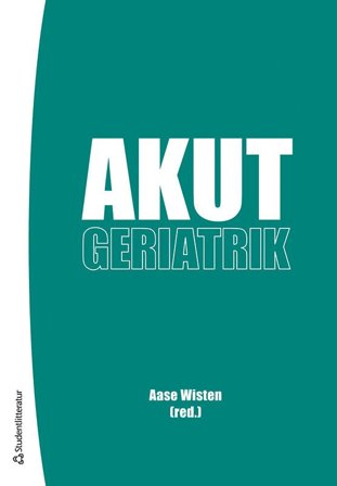 Akut geriatrik, ISBN: 9789144134444