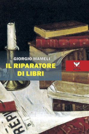 Il riparatore di libri Giorgio Mameli