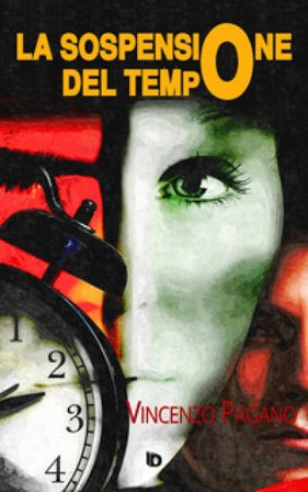 La sospensione del tempo Vincenzo Pagano