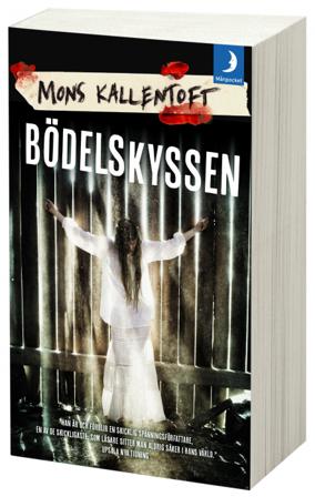 Bödelskyssen - Bok av Mons Kallentoft - Pocket