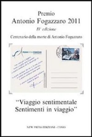 Centenario della morte di Antonio Fogazzaro. Premio Antonio Fogazzaro 2011 Adolfo Corti