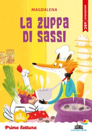 La zuppa di sassi. Stampatello maiuscolo Magdalena