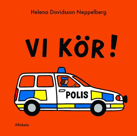 Vi kör! - Bok av Helena Davidsson Neppelberg - Board book