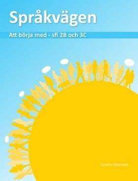 Språkvägen – att börja med på sfi 2B och 3C (4-pack)