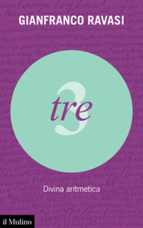 Tre. Divina aritmetica Gianfranco Ravasi