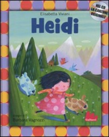 Heidi. Ediz. illustrata. Con CD Audio Elisabetta Viviani