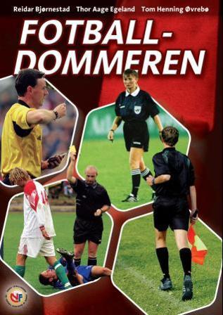 Fotballdommeren - Bok av Thor Aage Egeland, Reidar Bjørnestad, m.fl. - Paperback
