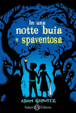 In una notte buia e spaventosa Adam Gidwitz