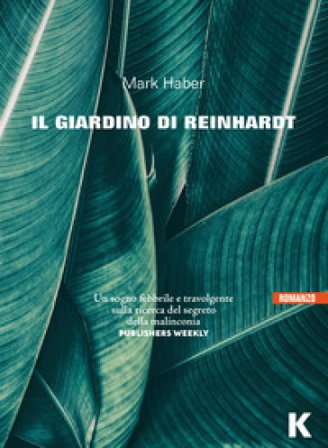 Il giardino di Reinhardt Mark Haber