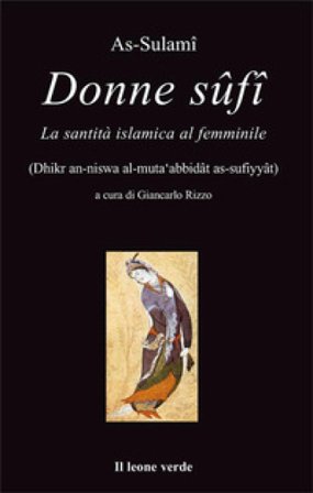 Donne Sûfî. La santità islamica al femminile As-Sulami