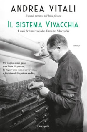 Il sistema Vivacchia. I casi del maresciallo Ernesto Maccadò Andrea Vitali