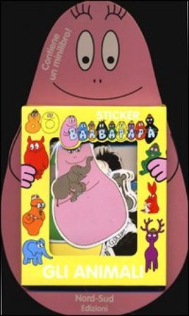 Barbapapà. Gli animali. Con adesivi. Ediz. illustrata Talus Taylor