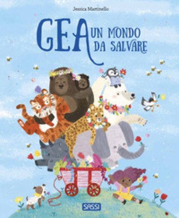 Gea. Un mondo da salvare. Ediz. a colori Jessica Martinello