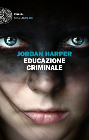 Educazione criminale Jordan Harper