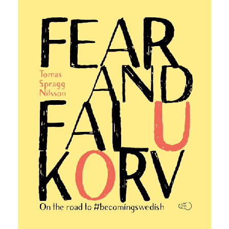 Fear and Falukorv 9789198539059