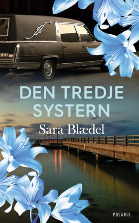 Den tredje systern - Bok av Sara Blaedel - Inbunden