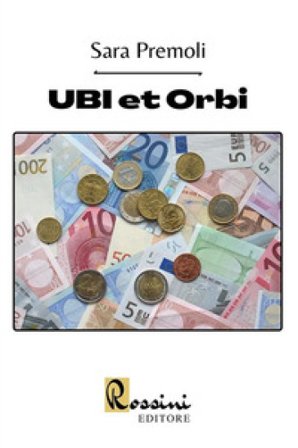 UBI et Orbi (Sara, la figlia del boss, il caso UBI Banca) Sara Premoli