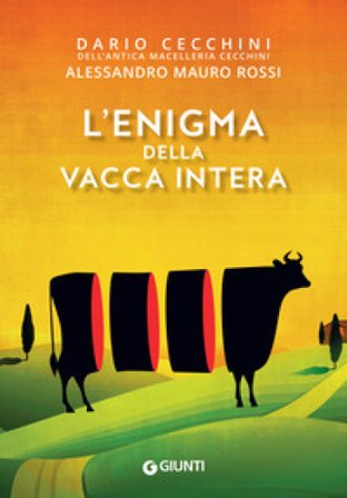 L'enigma della vacca intera Dario Cecchini