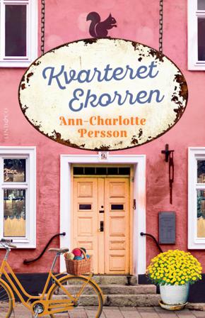 Kvarteret Ekorren - Bok av Ann-Charlotte Persson - Inbunden