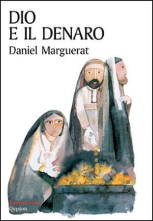 Dio e il denaro Daniel Marguerat
